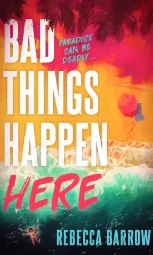 BAD THINGS HAPPEN HERE