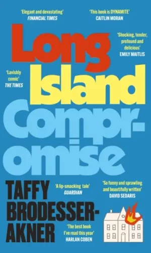 Long Island Compromise - Taffy Brodesser-Akner - 9781472273079