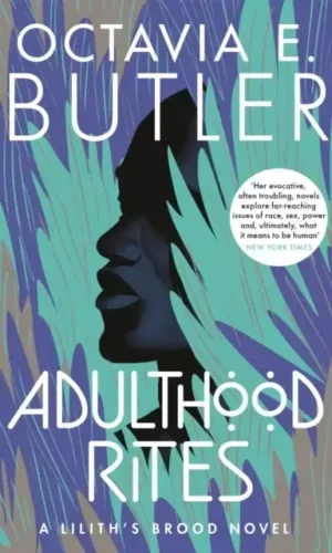 ADULTHOOD RITES (LILITH'S BROOD #2)