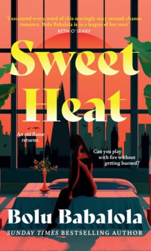 Sweet Heat - Bolu Babalola - 9781472286475