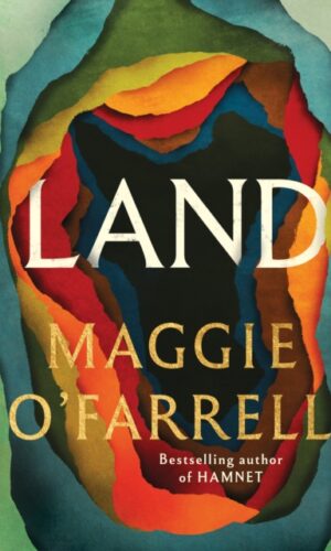 Land by Maggie O'Farrell - 9781472289094