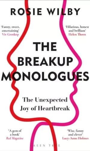 THE BREAKUP MONOLOGUES