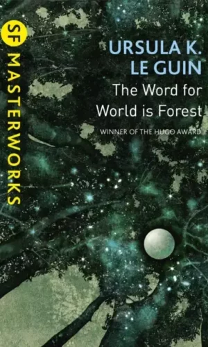 WORD FOR WORLD IS FOREST
