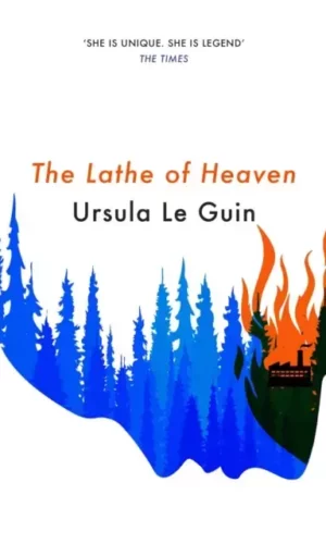 THE LATHE OF HEAVEN