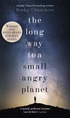 The Long Way to A Small Angry Planet (The Wayfarers #1) - Becky Chambers - 9781473619814
