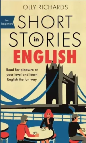 SHORT STORIES IN ENGLISH FOR BEGINNERS