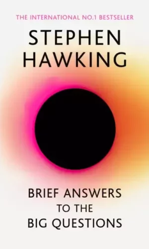 BRIEF ANSWERS TO BIG QUESTIONS