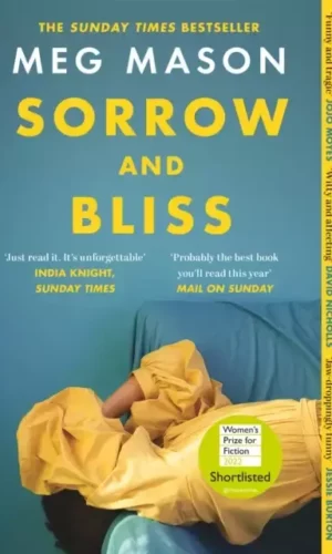SORROW AND BLISS