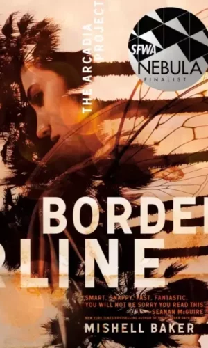 BORDERLINE (ARCADIA PROJECT 1)