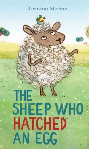THE SHEEP WHO HATCHED AN EGG