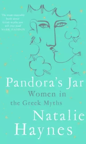 PANDARA'S JAR: WOMEN IN THE GREEK MYTHS