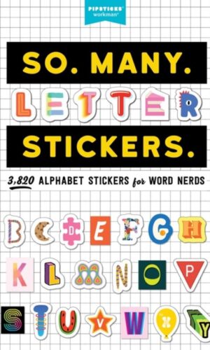 Couverture de SO. MANY. LETTER STICKERS.: 3,820 ALPHABET STICKERS FOR WORD NERDS - 9781523515264
