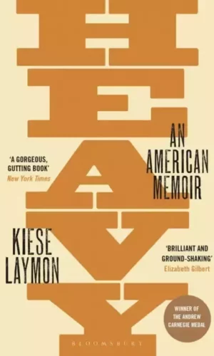 HEAVY: AN AMERICAN MEMOIR