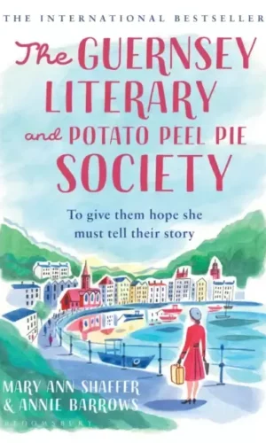 THE GUERNSEY LITERARY AND POTATO PEEL PIE SOCIETY
