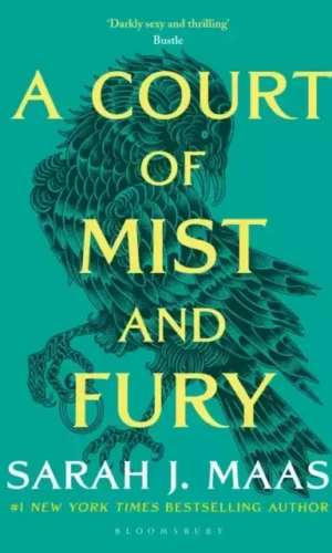 A COURT OF MIST AND FURY (A Court of Thorns and Roses #2)