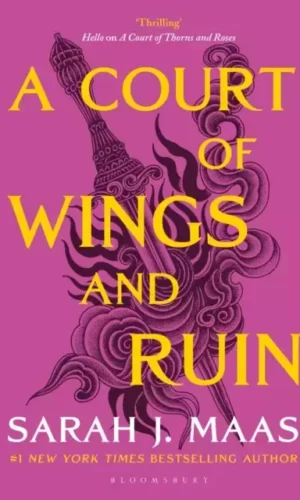 A COURT OF WINGS AND RUIN (A Court of Thorns and Roses #3)