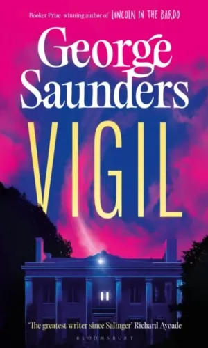 Vigil - George Saunders - 9781526624307