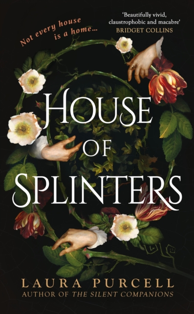 House of Splinters (Hardback) - Laura Purcell - 9781526627230