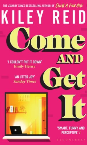 Come and Get It - Kiley Reid - 9781526632562