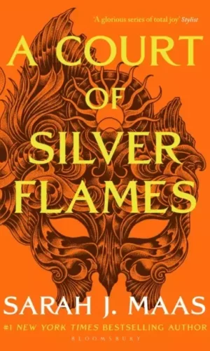 A COURT OF SILVER FLAMES, A (A COURT OF THORN AND ROSES #5)