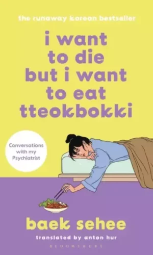 I WANT TO DIE BUT I WANT TO EAT TTEOKBOKKI