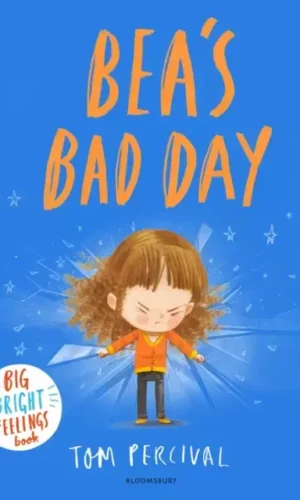 BEA'S BAD DAY: A BIG BRIGHT FEELINGS BOOK