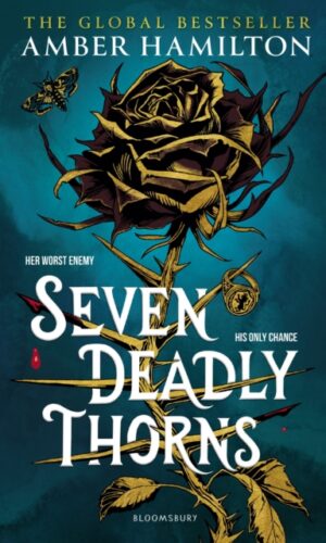 Seven Deadly Thorns - Amber Hamilton - 9781526680310