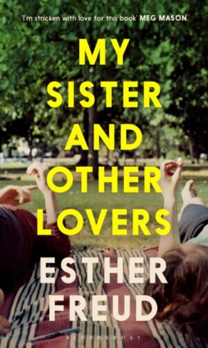 Couverture de MY SISTER AND OTHER LOVERS - 9781526685209