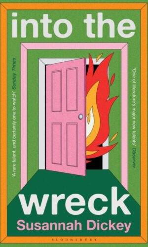 Into the Wreck - Susannah Dickey - 9781526691712
