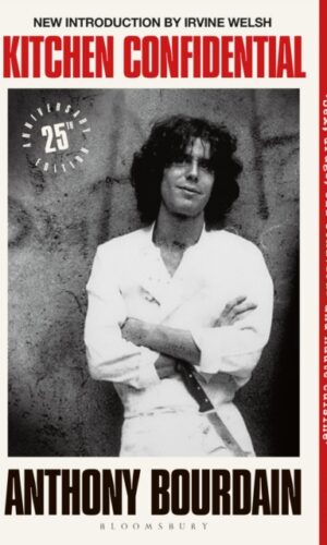 Kitchen Confidential (25th Anniversary Edition) - Anthony Bourdain - 9781526692528