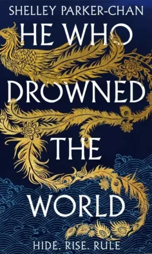 HE WHO DROWNED THE WORLD (THE RADIANT EMPEROR #2)