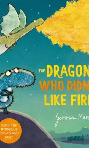 THE DRAGON WHO DIDN'T LIKE FIRE