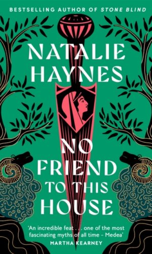No Friend to This House - Natalie Haynes - 9781529061567