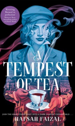 A Tempest of Tea - Hafsah Faizal  - 9781529098938