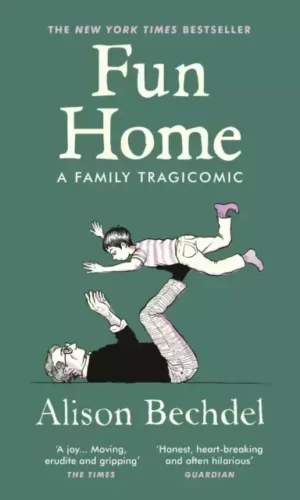 FUN HOME: A FAMILY TRAGICOMIC