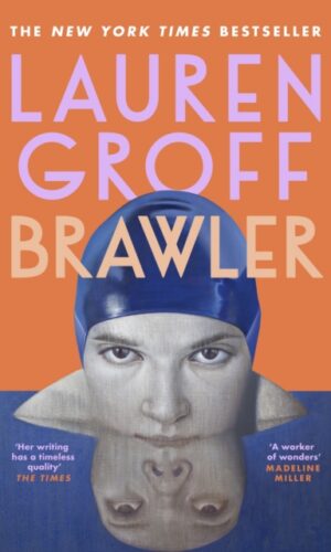 Brawler - Lauren Groff - 9781529152890