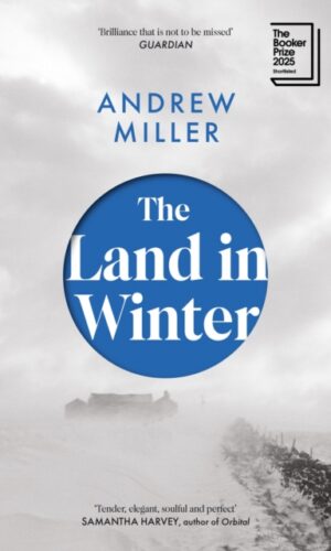 The Land in Winter - Andrew Miller - 9781529354300