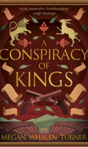 A Conspiracy of Kings - Megan Whalen Turner - 9781529387766