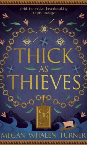 Thick as Thieves - Megan Whalen Turner - 9781529387797