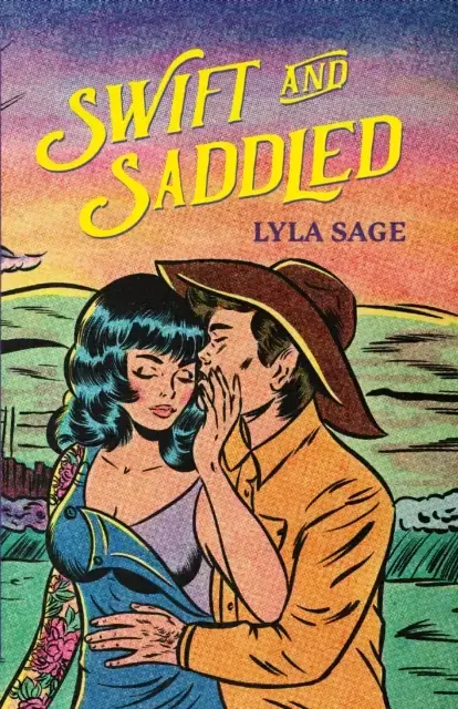 Couverture de Swift & Saddled de Lyla Sage