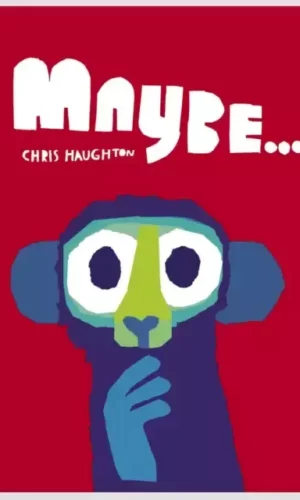 MAYBE...