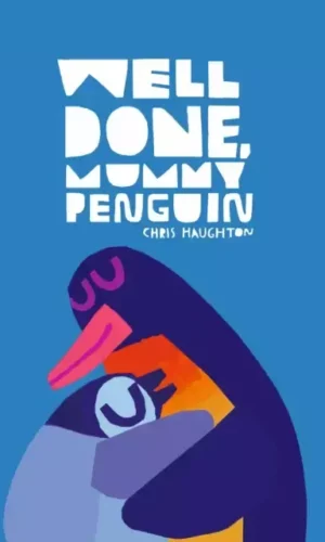 WELL DONE MUMMY PENGUIN