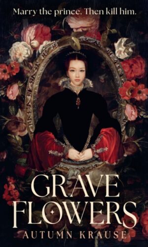 Grave Flowers - Autumn Krause - 9781529533187