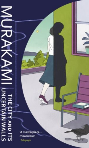 The City and Its Uncertain Walls - Haruki Murakami - 9781529926941
