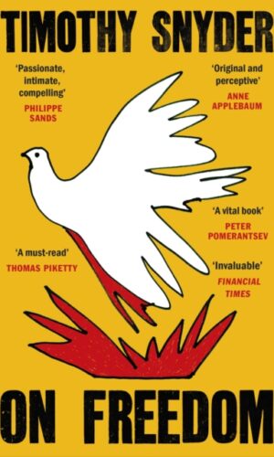 On Freedom - Timothy Snyder - 9781529929287