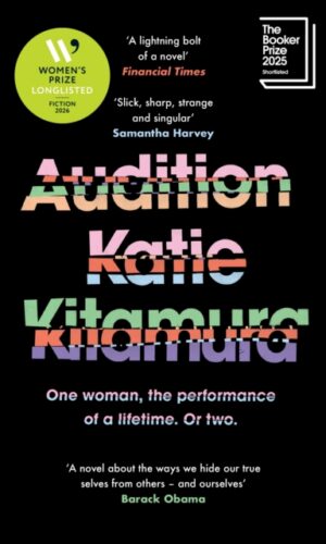 Audition by Katie Kitamura - 9781529937299