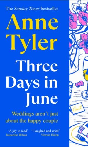 Three Days in June - Anne Tyler - 9781529940220