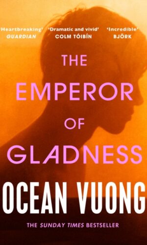 The Emperor of Gladness - Ocean Vuong - 9781529945850
