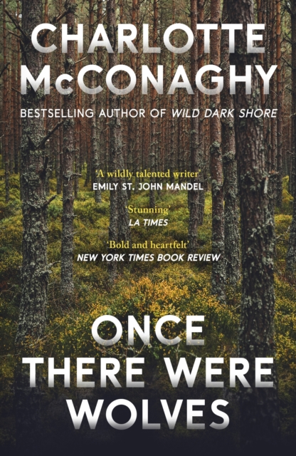 Once There Were Wolves - Charlotte McConaghy - 9781529997408