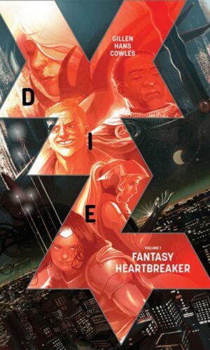 Die Volume 1: Fantasy Heartbreaker - Kieron Gillen - 9781534312708 Collects issues #1-5 of DIE